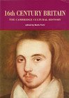 The Cambridge Cultural History of Britain: Volume 3, SixteenthCentury Britain,Used