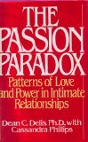 The Passion Paradox: Patterns of Love and Power in Intimate Relationships,New