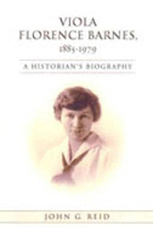 Viola Florence Barnes, 18851979: A Historian's Biography (Studies in Gender and History),Used