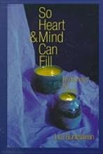 So Heart and Mind Can Fill: Reflections for Living,Used