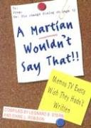 A MARTIAN WOULDN'T SAY THAT,Used