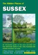 Hidden Places of Sussex (The Hidden Places Series)