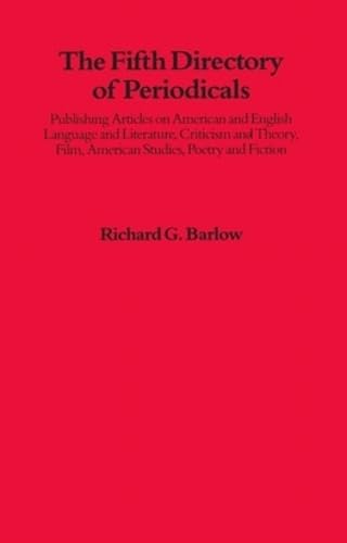 The Fifth Directory Of Periodicals: Publishing Articles On American And English Language And Literature, Criticism And Theory, F,Used