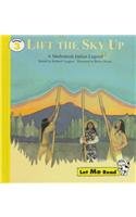 Lift the Sky Up: A Snohomish Indian Legend (Let Me Read, Level 3),Used