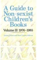 A Guide to NonSexist Children's Books: 19761985 (2),Used