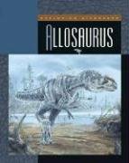 Allosaurus (Exploring Dinosaurs)