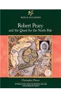 Robert Peary and the Quest for the North Pole (World Explorers),Used