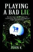 Playing A Bad Lie,Used