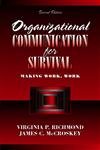 Organizational Communication for Survival: Making Work, Work (2nd Edition),Used