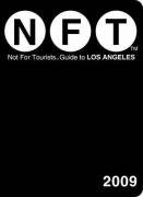 Not for Tourists Guide 2009 to Los Angeles (Not for Tourists Guidebook),Used