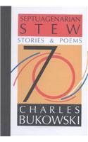Septuagenarian Stew: Stories and Poems,Used