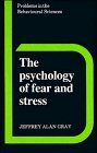 The Psychology of Fear and Stress (Problems in the Behavioural Sciences, Series Number 5),Used