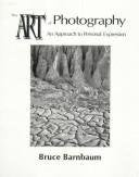 The Art of Photography: An Approach to Personal Expression,New