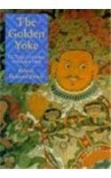 The Golden Yoke: The Legal Cosmology of Buddhist Tibet,Used