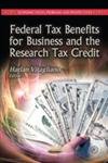 Federal Tax Benefits For Business And The Research Tax Credit (Economic Issues, Problems And Perspectives),Used