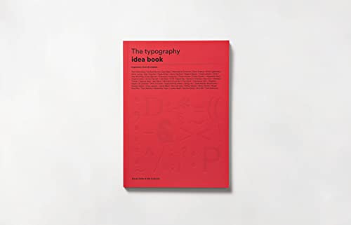 The Typography Idea Book: Inspiration from 50 Masters (Type, Fonts, Graphic Design),New