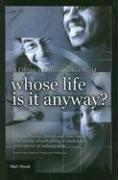 Whose Life Is It Anyway?: A Lifeline in a Stress Soaked World,Used