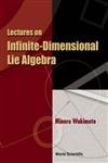 LECTURES ON INFINITEDIMENSIONAL LIE ALGEBRA,Used