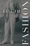 Rise Of Fashion: A Reader,Used