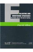 Evaluating and Monitoring Strategies: The Pivotal Role of the Cost of Capital (Thorogood Reports),New