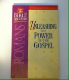 Unleashing the Power of the Gospel: A Guide to Exploring Romans (Word in Life Bible Discovery Series),Used