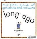 My First Book of Questions and Answers Long Ago,Used