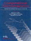 Computational Electromagnetics: FrequencyDomain Method of Moments (IEEE Press Selected Reprint Series),Used
