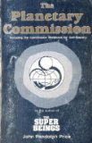The Planetary Commission, Including the Commission Workbook for SelfMastery,New