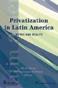 Privatization In Latin America: Myths And Reality (Latin American Development Forum)-used