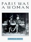 Paris Was a Woman: Portraits from the Left Bank,Used