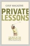 GOLF Magazine Private Lessons: The Best of the Best Instruction,Used