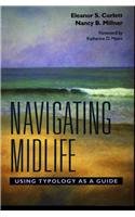 Navigating Midlife: Using Typology As a Guide,Used