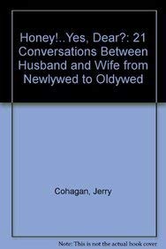 Honey!..Yes, Dear?: 21 Conversations Between Husband and Wife from Newlywed to Oldywed (Lillenas Drama Resource),Used