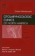 Pathophysiology of Chronic Rhinosinusitis, An Issue of Otolaryngologic Clinics (The Clinics: Surgery, Volume 386),Used