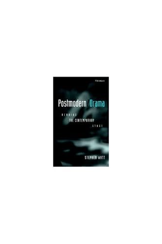 Postmodern/Drama: Reading the Contemporary Stage (Theater: Theory/Text/Performance),Used