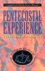 Pentecostal Experience: The Writings of Donald Gee : Settling the Question of Doctrine Versus Experience,New
