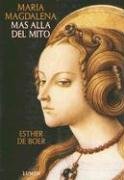 Maria Magdalena / Mary Magdalene: Mas Alla del Mito/ Beyond the Myth (Spanish Edition),Used