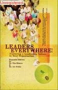Leaders Everywhere! Nurturing a Leadership Culture in Your Organization,Used