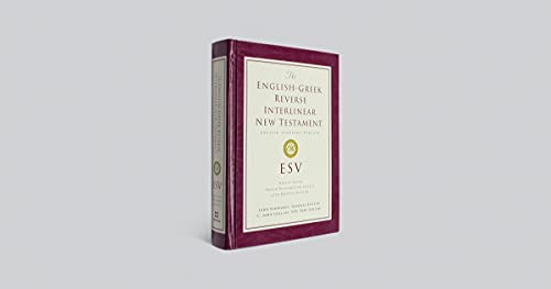 ESV EnglishGreek Reverse Interlinear New Testament: English Standard Version (English and Ancient Greek Edition),Used