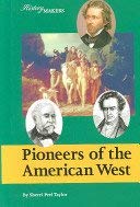 History Makers  Pioneers of the American West,Used