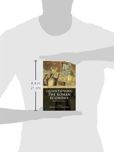 Quantifying the Roman Economy: Methods and Problems (Oxford Studies on the Roman Economy),Used