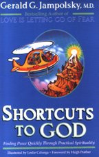 Shortcuts To God: Finding Peace Quickly Through Practical Spirituality,Used