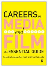 Careers in Media and Film: The Essential Guide,Used