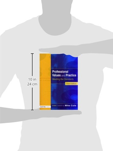 Professional Values and Practices for Teachers and Student: Meeting the Standards,Used