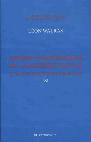 Thorie mathmatique de la richesse sociale et autres crits d'conomie pure,Used