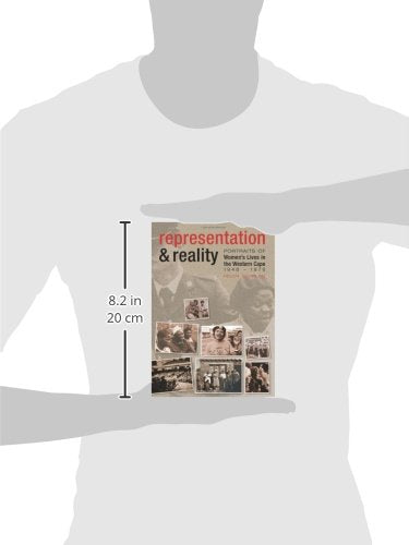 Representation & Reality: Portraits of Women's Lives in the Western Cape 19481976,Used