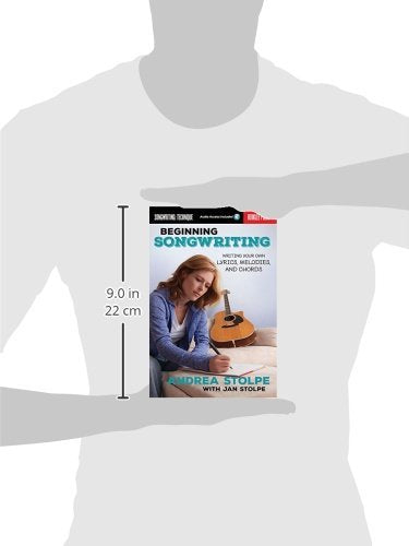 Beginning Songwriting  Write Your Own Lyrics, Melodies, And Chords  Berklee Guide With Handson Exercises  Songwriting Book For