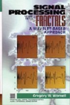 Signal Processing with Fractals: A Wavelet Based Approach,Used