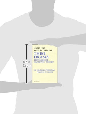 TheoDrama, vol. 3: Theological Dramatic Theory : The Dramatis Personae : Persons in Christ,Used