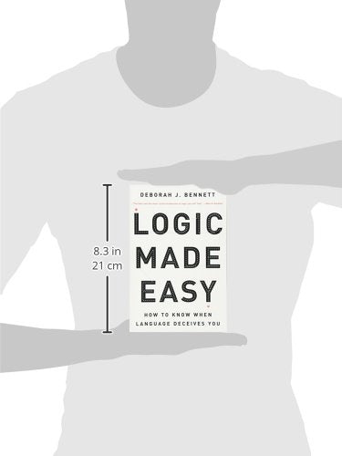 Logic Made Easy: How To Know When Language Deceives You